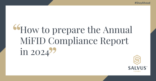 How to prepare the Annual MiFID Compliance Report in 2024 - SALVUS Funds