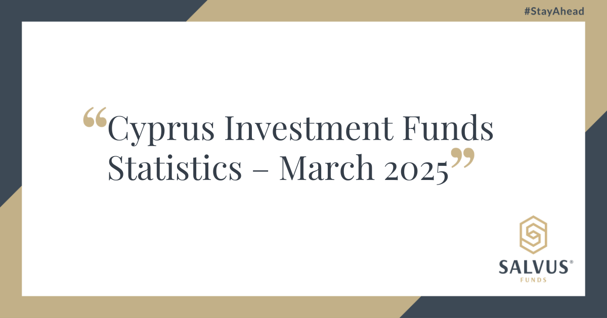 Graphic titled “Cyprus Investment Funds Statistics – March 2025” presented by SALVUS Funds. The background features a clean white center bordered by navy and gold diagonal corners. The SALVUS logo appears in the bottom right corner, with the hashtag #StayAhead in the top right.