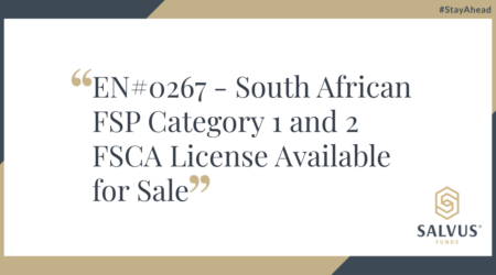 Promotional banner displaying 'EN#0267 – South African FSP Category 1 and 2 FSCA License Available for Sale' with Salvus Funds logo and #StayAhead tagline