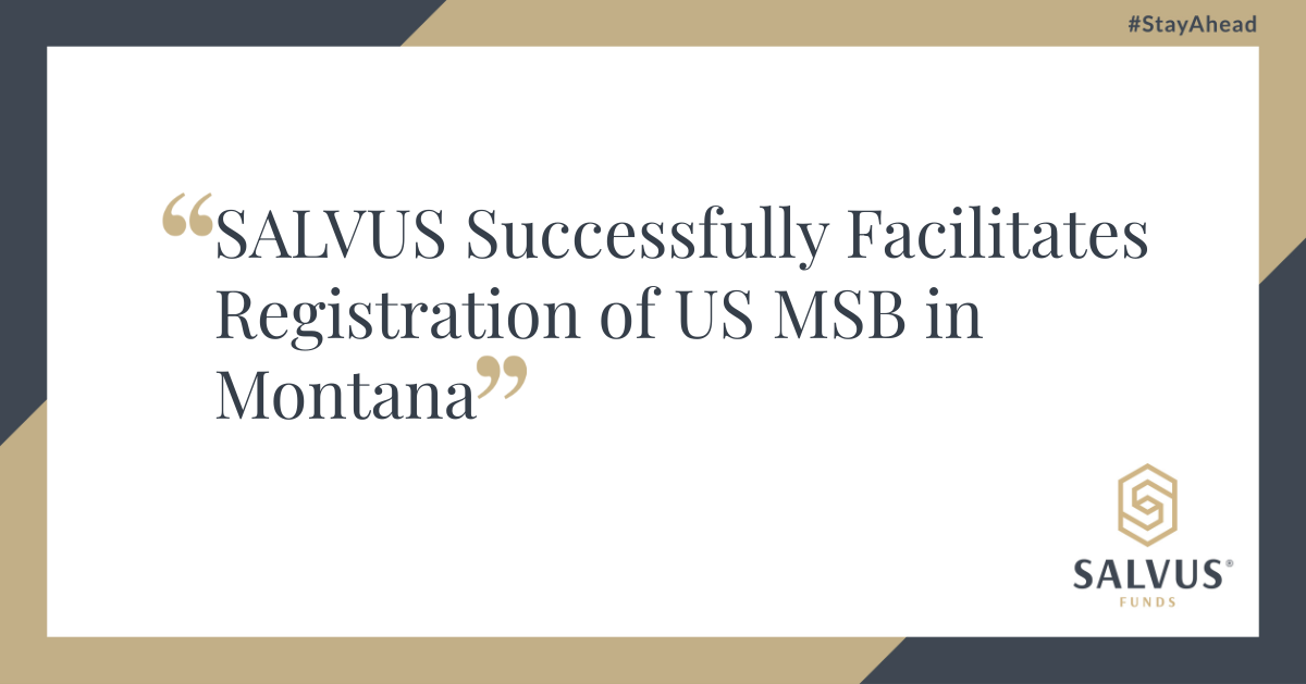 SALVUS Successfully Facilitates Registration of US MSB in Montana — A promotional graphic by SALVUS Funds featuring a professional design with the quote centered in gold and navy, accompanied by the SALVUS logo and #StayAhead slogan.