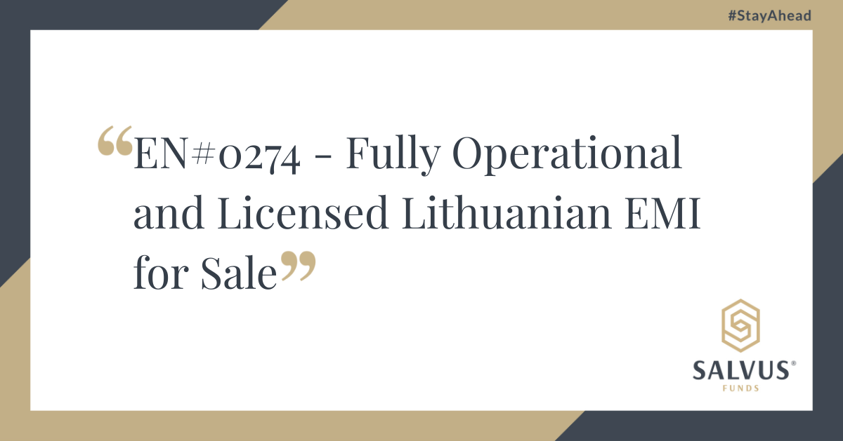 Promotional banner from Salvus Funds displaying the message: “EN#0274 – Fully Operational and Licensed Lithuanian EMI for Sale” in a professional design with Salvus Funds' logo and #StayAhead tagline.