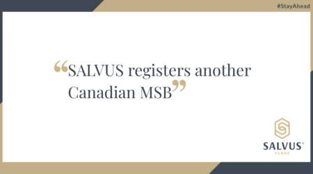 SALVUS announcement graphic with the text "SALVUS registers another Canadian MSB" in quotation marks, featuring the SALVUS Funds logo at the bottom right and the hashtag #StayAhead at the top right. The design includes navy blue and gold geometric accents on a white background.