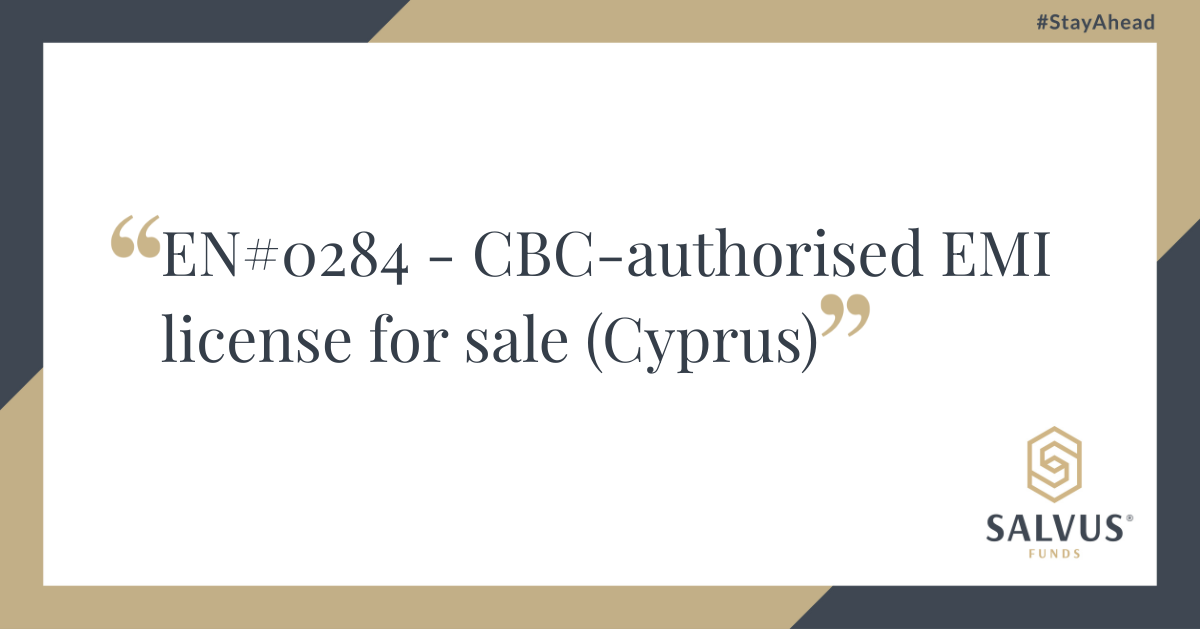 Graphic with text EN#0284 - CBC-authorised EMI license for sale (Cyprus), branded with SALVUS Funds logo and #StayAhead tagline.