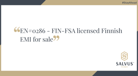 Promotional image by SALVUS Funds displaying the text “EN#0286 – FIN-FSA licensed Finnish EMI for sale” with the SALVUS Funds logo and the hashtag #StayAhead.