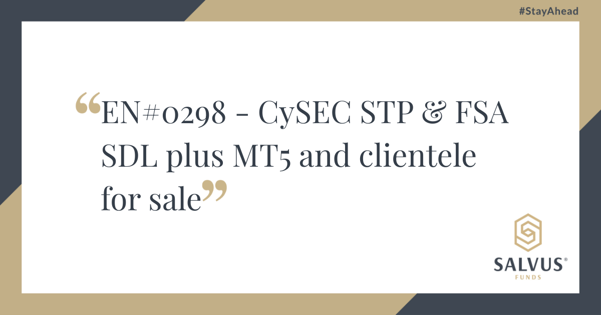 Graphic displaying the text ‘EN#0298 – CySEC STP & FSA SDL plus MT5 and clientele for sale’ with the SALVUS Funds logo in the bottom-right corner and the #StayAhead tagline in the top-right corner, presented on a white background with gold and dark blue accents.