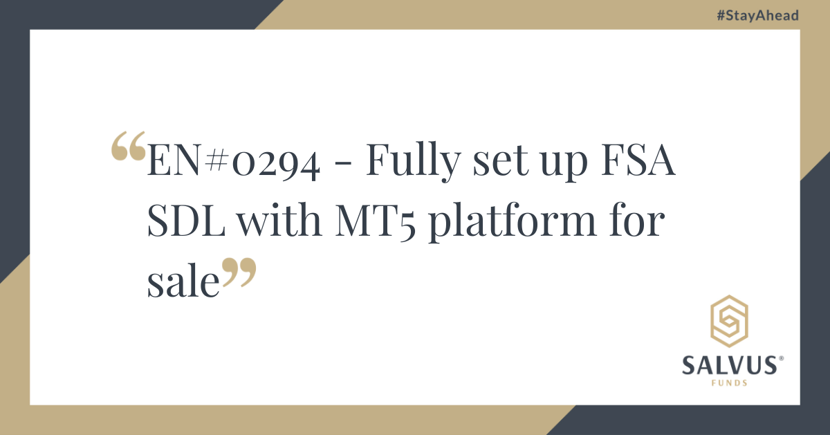 Graphic featuring the text “EN#0294 – Fully set up FSA SDL with MT5 platform for sale” with the SALVUS Funds logo and the hashtag #StayAhead on a clean white and gold background.