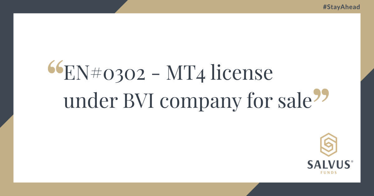 White and gold graphic with dark blue accents displaying the text “EN#0302 – MT4 license under BVI company for sale” in elegant serif font. The image includes the SALVUS Funds logo in the bottom right corner and the hashtag #StayAhead at the top.