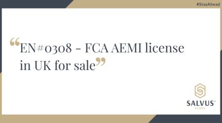 Title slide with the text “EN#0308 – FCA AEMI license in UK for sale” in large serif font, framed by navy and gold diagonal borders; “#StayAhead” appears in the top-right and the SALVUS Funds logo is in the bottom-right.