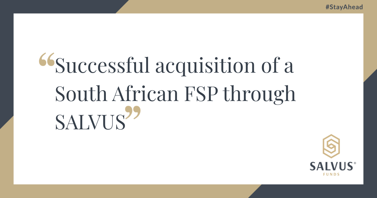 Graphic stating “Successful acquisition of a South African FSP through SALVUS,” featuring the SALVUS Funds logo, the hashtag #StayAhead, and a refined corporate design.