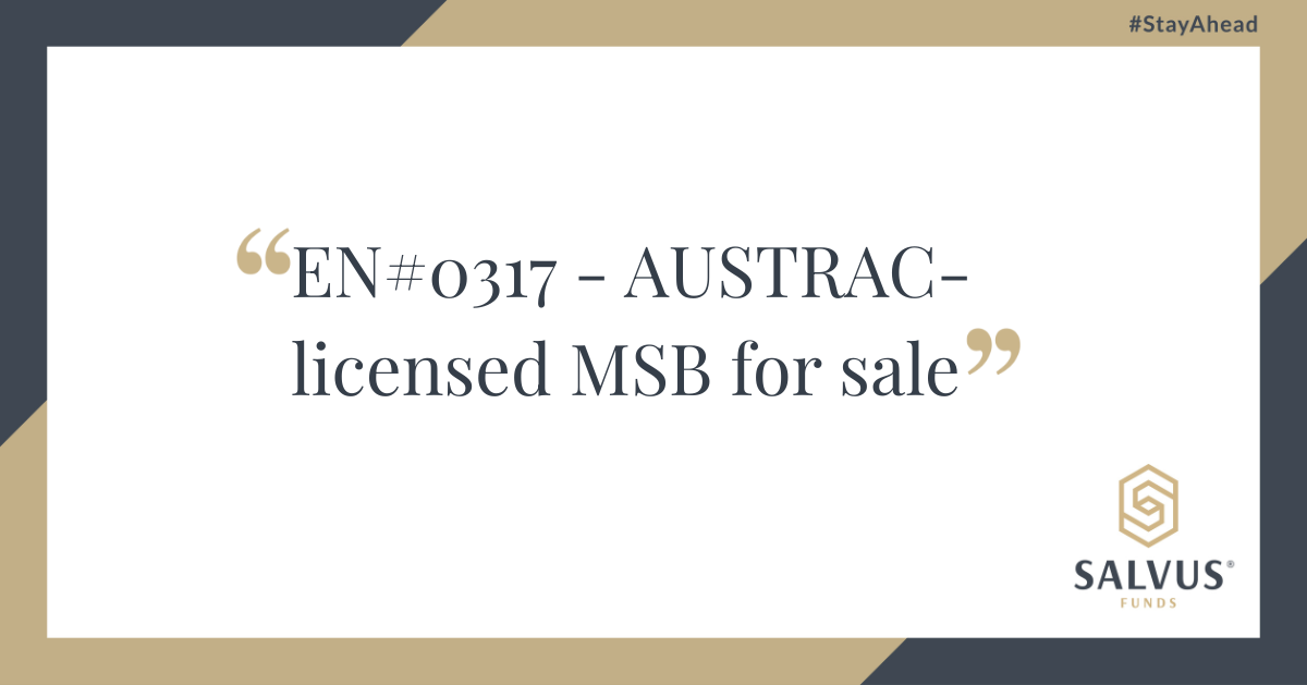 SALVUS Funds title slide with the text ‘EN #0317 – AUSTRAC-licensed MSB for sale’, #StayAhead in the top-right corner, and the SALVUS Funds logo in the bottom-right on a white background with gold and dark-grey border accents.