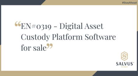 Slide titled ‘EN#0319 – Digital Asset Custody Platform Software for sale’ with SALVUS Funds branding.