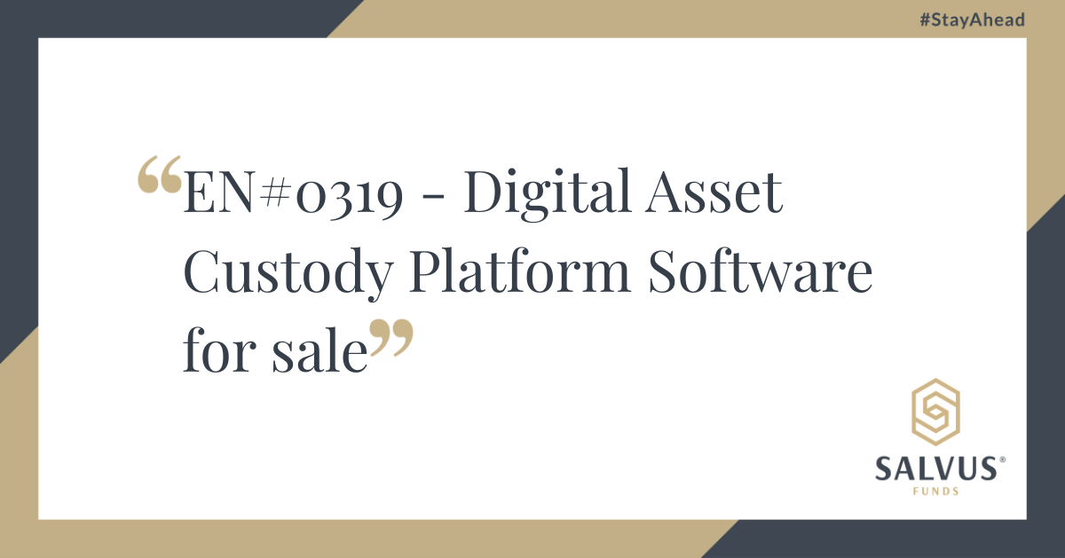 Slide titled ‘EN#0319 – Digital Asset Custody Platform Software for sale’ with SALVUS Funds branding.