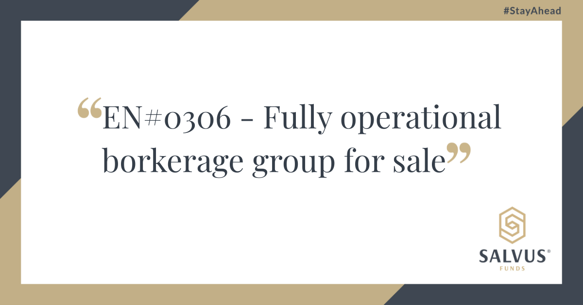Promotional graphic reading “EN#0306 – Fully operational brokerage group for sale,” branded with Salvus Funds logo and the hashtag #StayAhead on a clean, professional background.