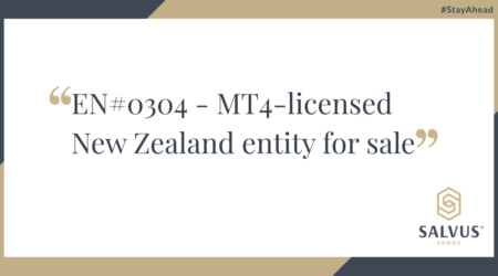 MT4-licensed New Zealand entity for sale (EN#0304) offering a ready brokerage structure, presented by Salvus Funds.