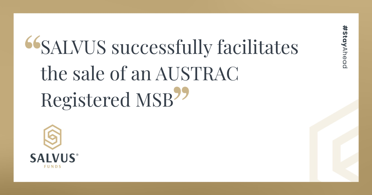 Promotional banner featuring the SALVUS Funds logo with the headline: “SALVUS successfully facilitates the sale of an AUSTRAC Registered MSB” and the hashtag #StayAhead displayed vertically on the right side in a beige and white corporate design.
