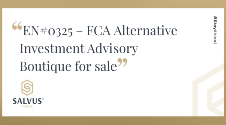 Promotional banner by Salvus Funds featuring the headline “EN#0325 – FCA Alternative Investment Advisory Boutique for sale” in elegant serif font on a beige and white background. The Salvus Funds logo appears on the left, and the hashtag #StayAhead is displayed vertically on the right side.