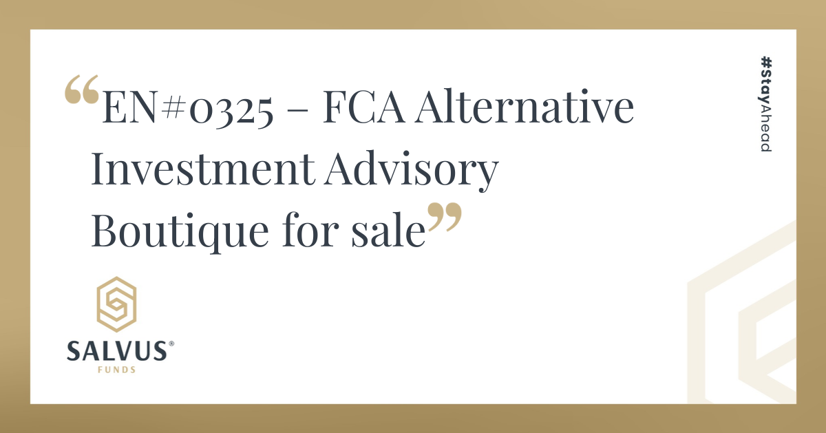 Promotional banner by Salvus Funds featuring the headline “EN#0325 – FCA Alternative Investment Advisory Boutique for sale” in elegant serif font on a beige and white background. The Salvus Funds logo appears on the left, and the hashtag #StayAhead is displayed vertically on the right side.