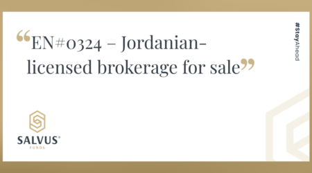 Promotional banner by Salvus Funds titled “EN#0324 – Jordanian-licensed brokerage for sale,” featuring a minimalist gold and white design with the Salvus Funds logo and the hashtag #StayAhead.