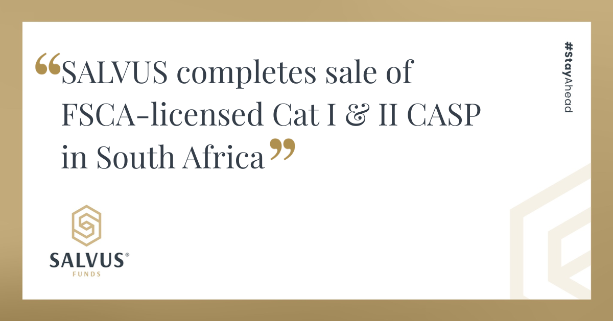 A rectangular graphic with a gold border and white center displays the text: “SALVUS completes sale of FSCA-licensed Cat I & II CASP in South Africa,” with stylized gold quotation marks. The bottom-left corner shows the SALVUS Funds logo and name. Along the right side, the vertical text reads “#StayAhead.”