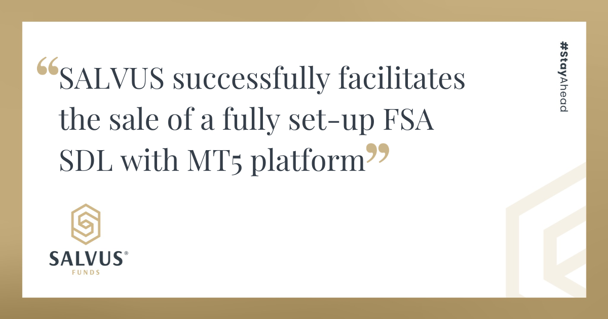 Banner image with SALVUS Funds branding stating “SALVUS successfully facilitates the sale of a fully set-up FSA SDL with MT5 platform” on a beige and white background, with a #StayAhead tag on the side.