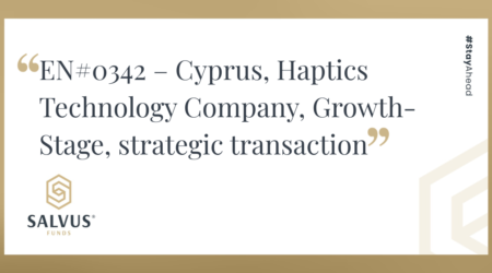 SALVUS Funds promotional graphic featuring the text “EN#0342 – Cyprus, Haptics Technology Company, Growth-Stage, strategic transaction” on a white background with gold accents and the SALVUS Funds logo.