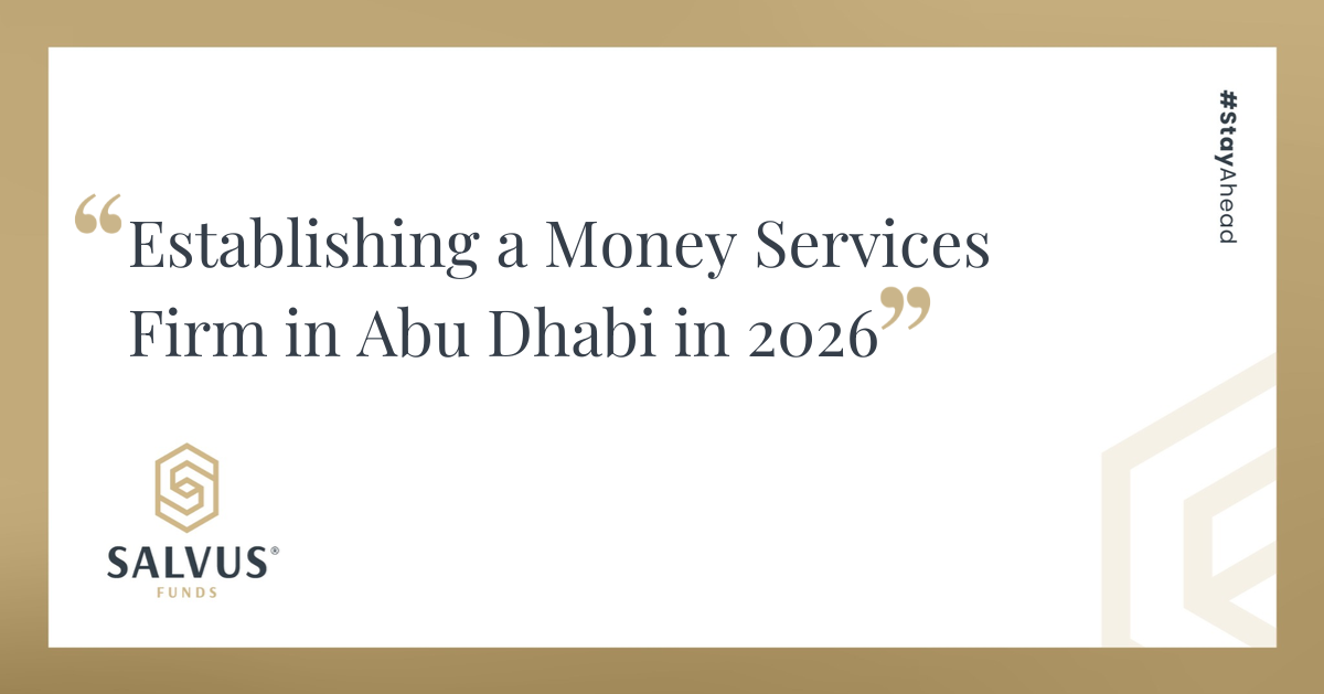 Establishing a Money Services Firm in Abu Dhabi in 2026