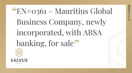 Promotional SALVUS Funds graphic featuring the listing title: “EN#0361 – Mauritius Global Business Company, newly incorporated, with ABSA banking, for sale,” with SALVUS Funds branding and #StayAhead on a white and gold background