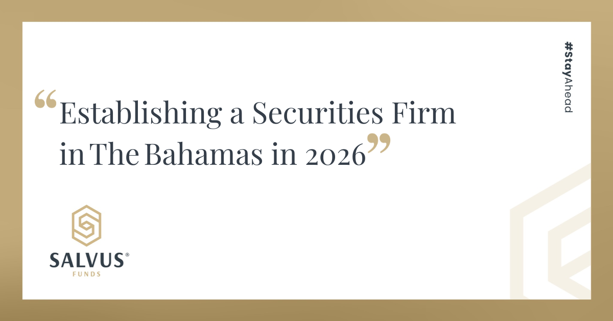 Establishing a Securities Firm in The Bahamas in 2026