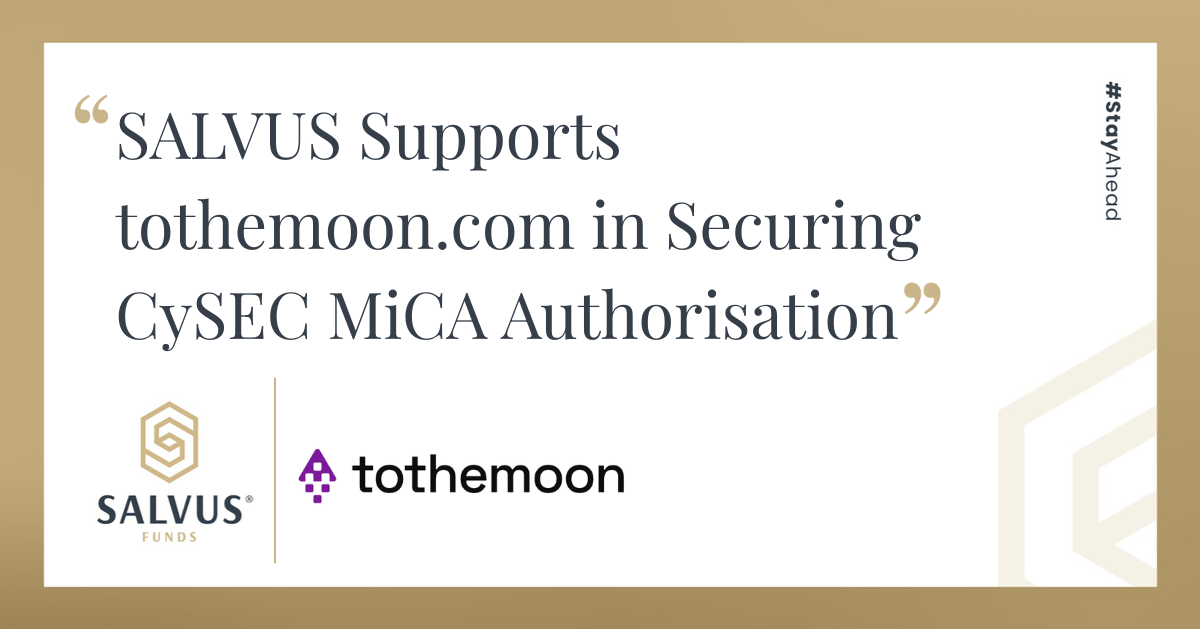 SALVUS Supports tothemoon.com in Securing CySEC MiCA Authorisation